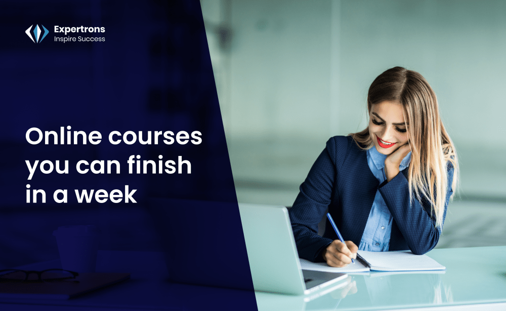 Online courses you can finish in a week Blog Expertrons