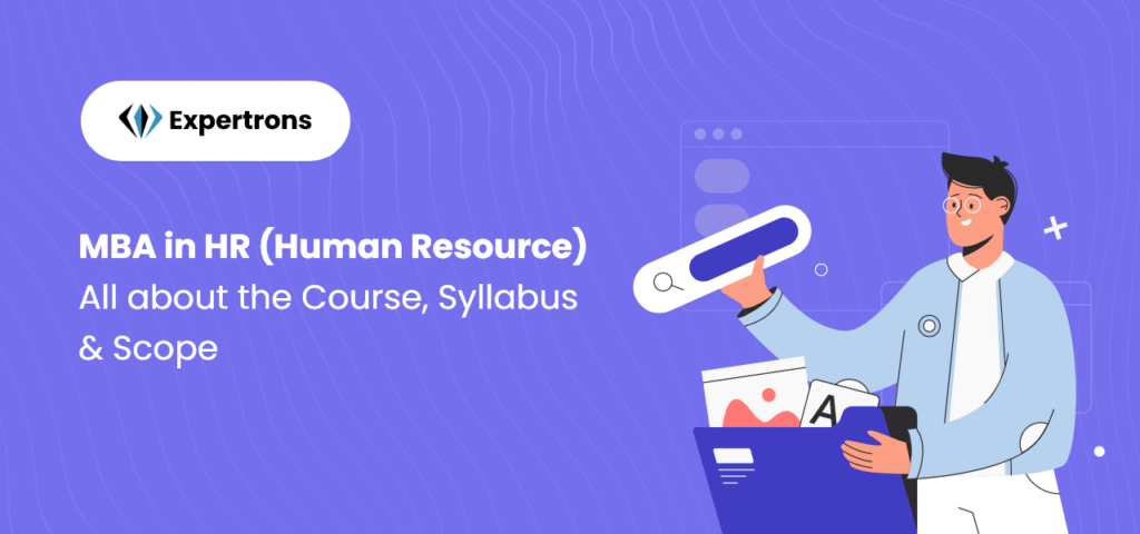 MBA In HR - Courses, Colleges, Exams, Fees, Scope, & Syllabus