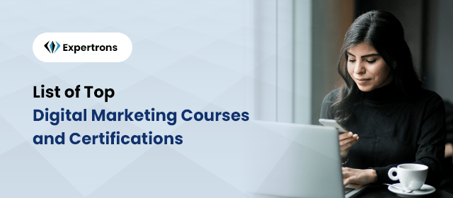 5 Best Digital Marketing Courses In 2023