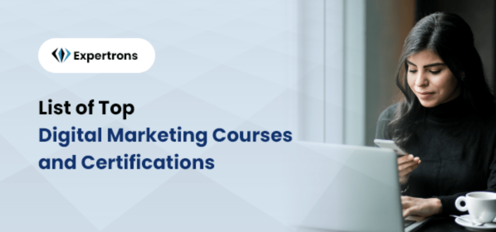 5 Best Digital Marketing Course & Certifications To Do in 2023