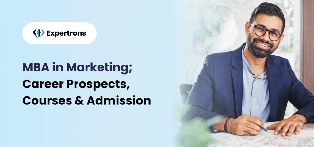 MBA In Marketing: Top Colleges, Course, Syllabus, Scope & Admission