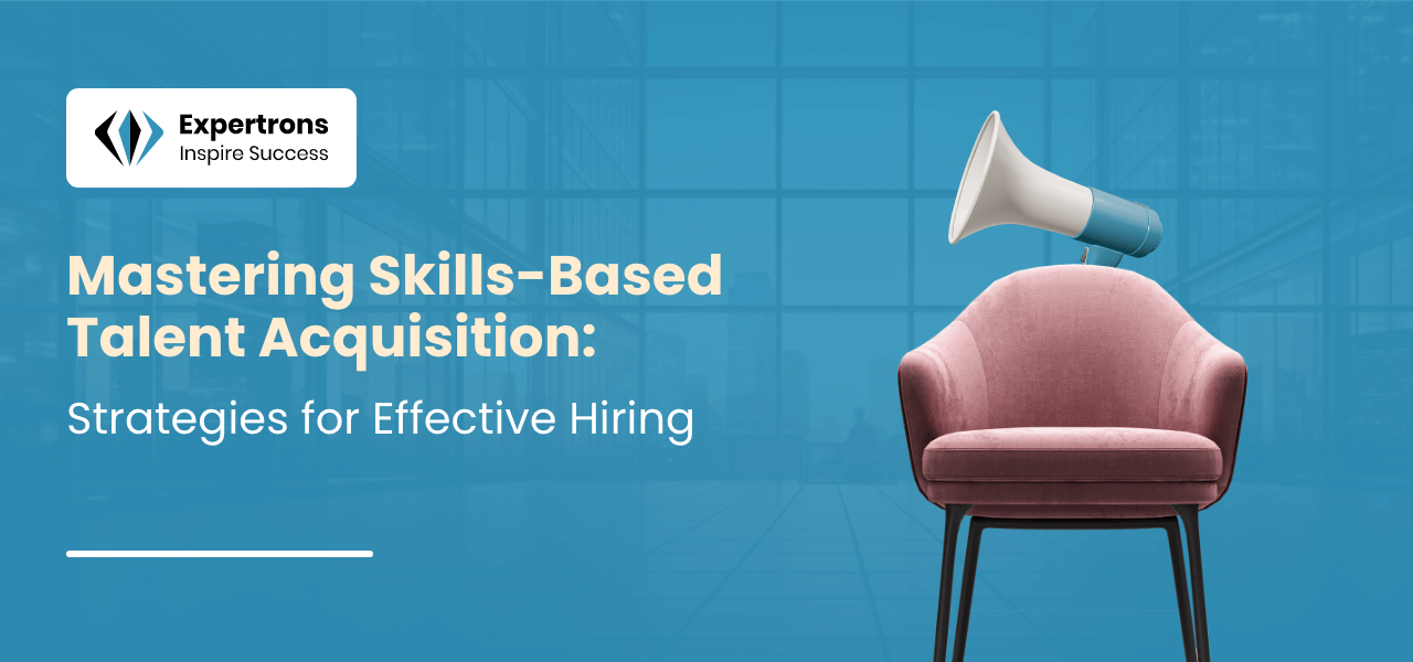 Skills-Based Talent Acquisition