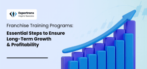 Franchise Training Programs for Sustained Growth and Success Franchise Training Programs