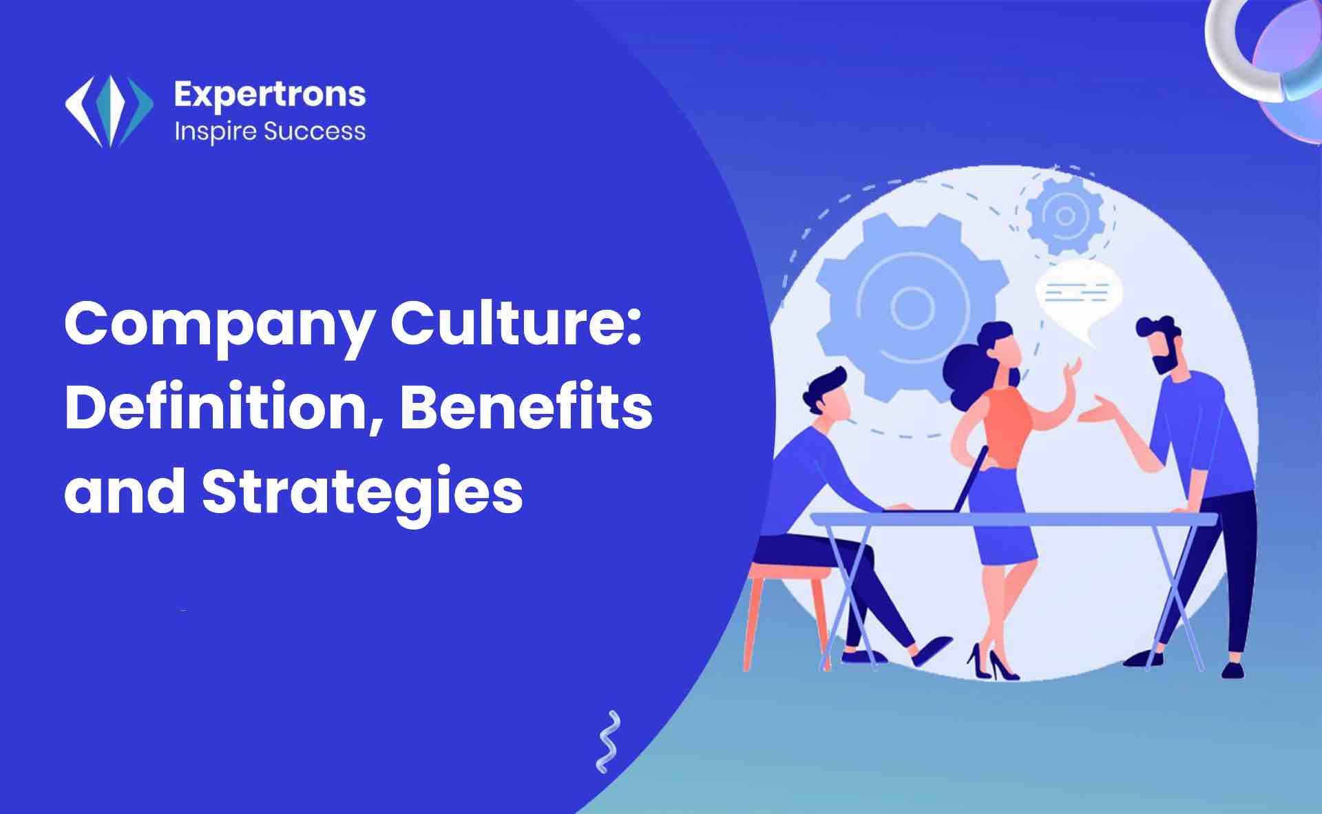 Company Culture, Workplace Culture, Organizational Cultures, Company Relationships, Employee Relationswork Culture, Organizational Culture and Leadership, Employer Employee Relationship