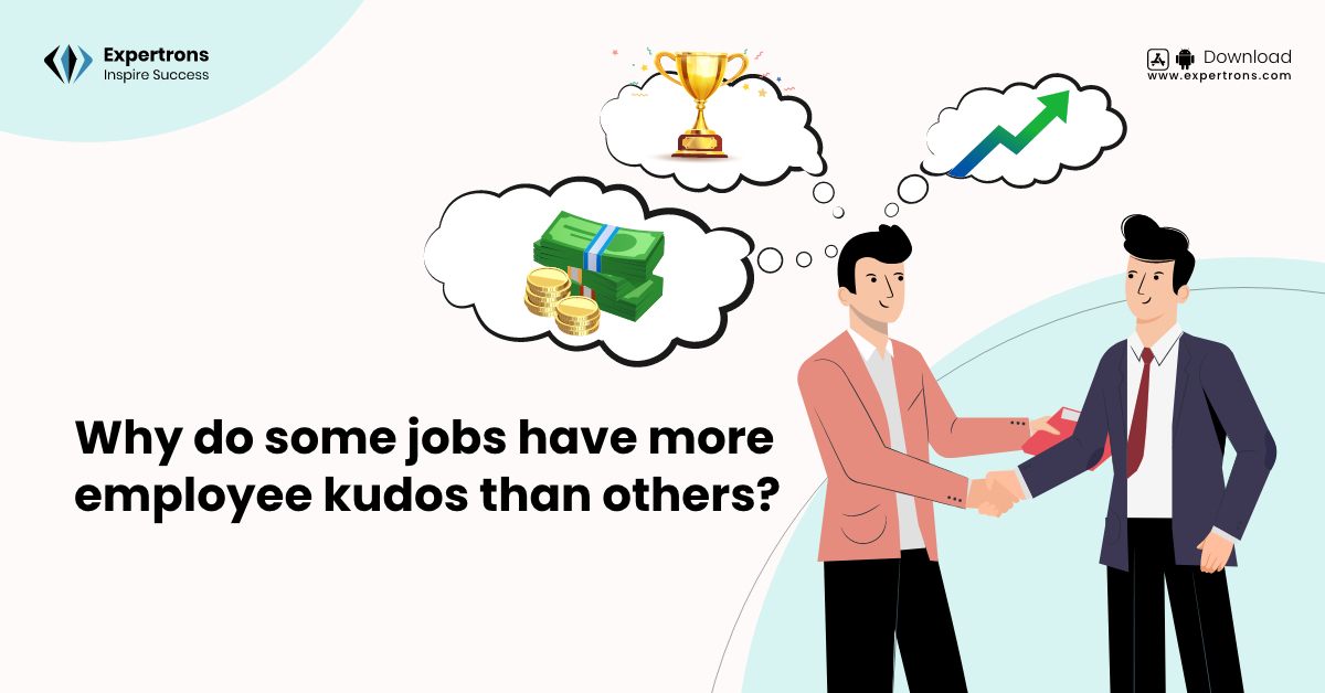 employee kudos, desirable jobs, desired long term career, kudos in career, desired career, employee recognition, desirable jobs