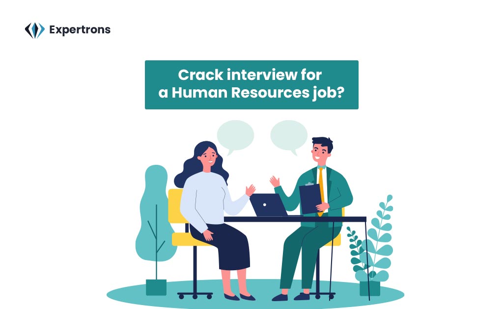How to crack interview for a Human Resources job?