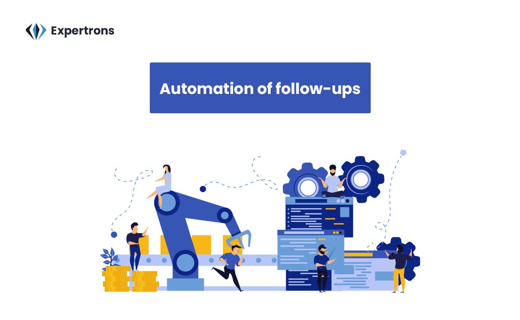 Automation of follow-ups