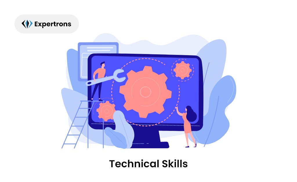 Why are technical skills critical?