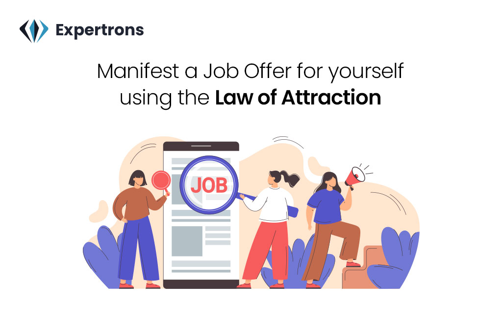 Manifest a Job Offer for yourself using the Law of Attraction