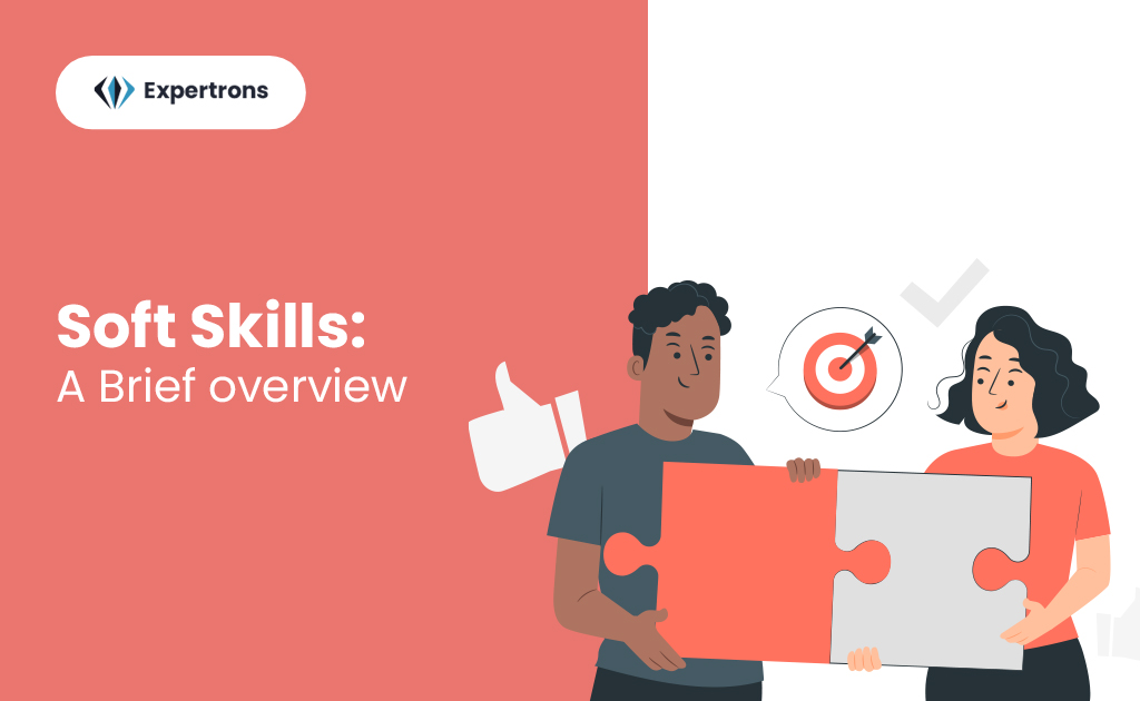 Soft Skills: A Brief overview!