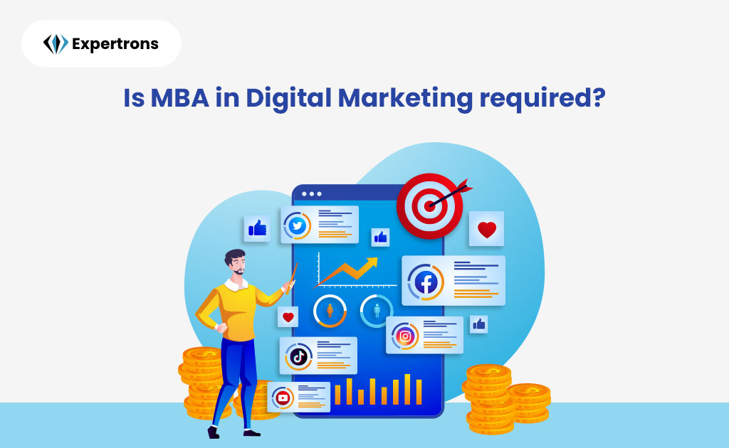 Is an MBA essential in Digital Marketing? Find out now!