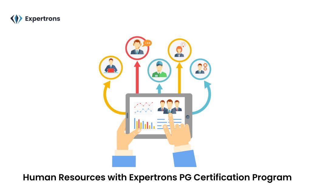 Master the field of Human Resources with Expertrons PG Certification Program